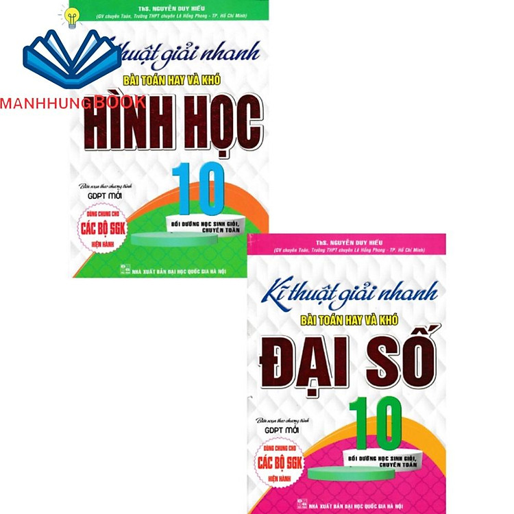 Kĩ Thuật Giải Nhanh Bài Toán Đại Số + Hình Học Lớp 10