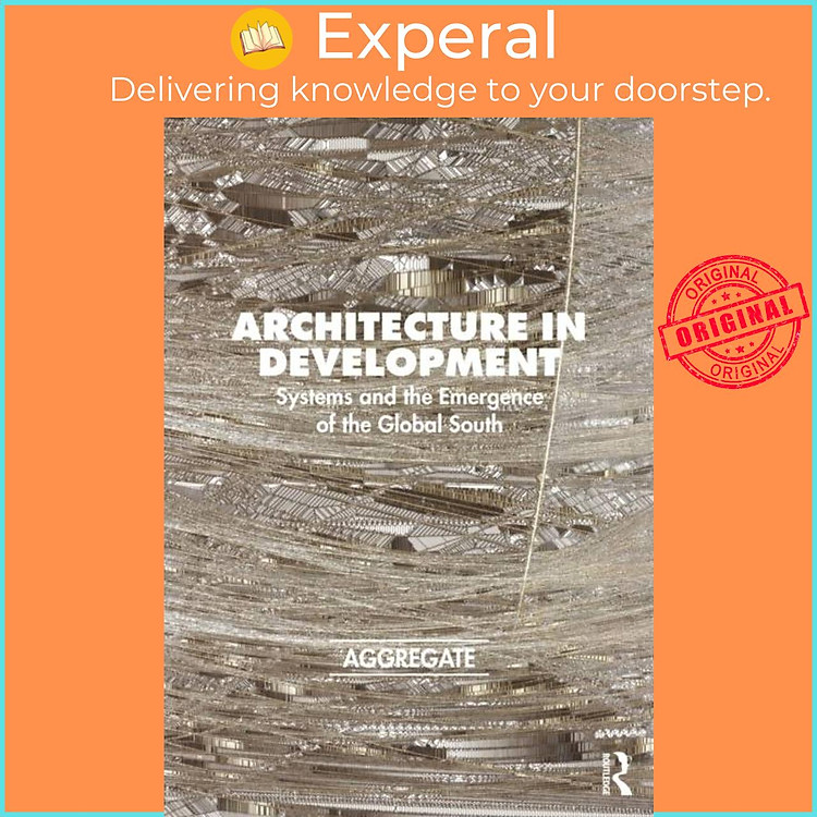 Sách - Architecture in Development - Systems an by Aggregate Architectural History Collaborative (UK edition, hardcover)