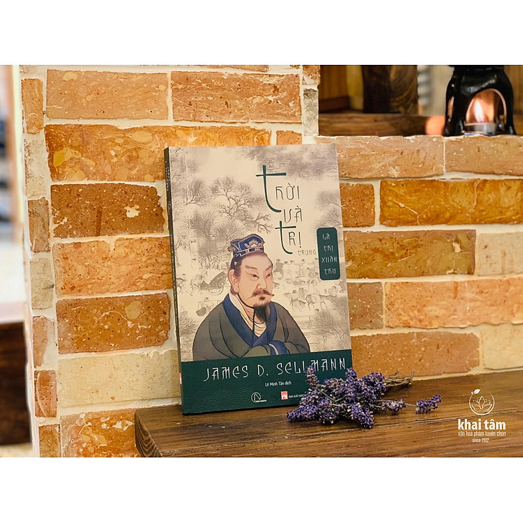 Thời Và Trị Trong Lã Thị Xuân Thu – James D. Sellmann