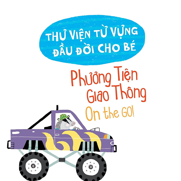 Thư Viện Từ Vựng Đầu Đời Cho Bé - Phương Tiện Giao Thông - Ảnh 4