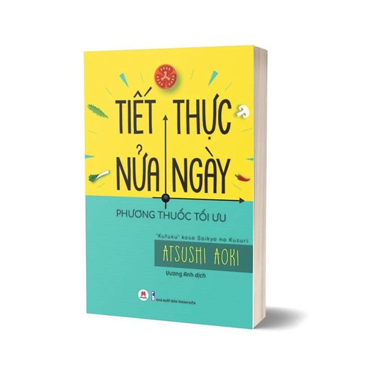 Tiết Thực Nửa Ngày - Phương Thuốc Tối Ưu - Ảnh 3