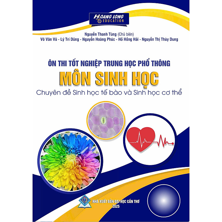 Ôn thi TN THPT môn Sinh học – Sinh học tế bào và Sinh học cơ thể