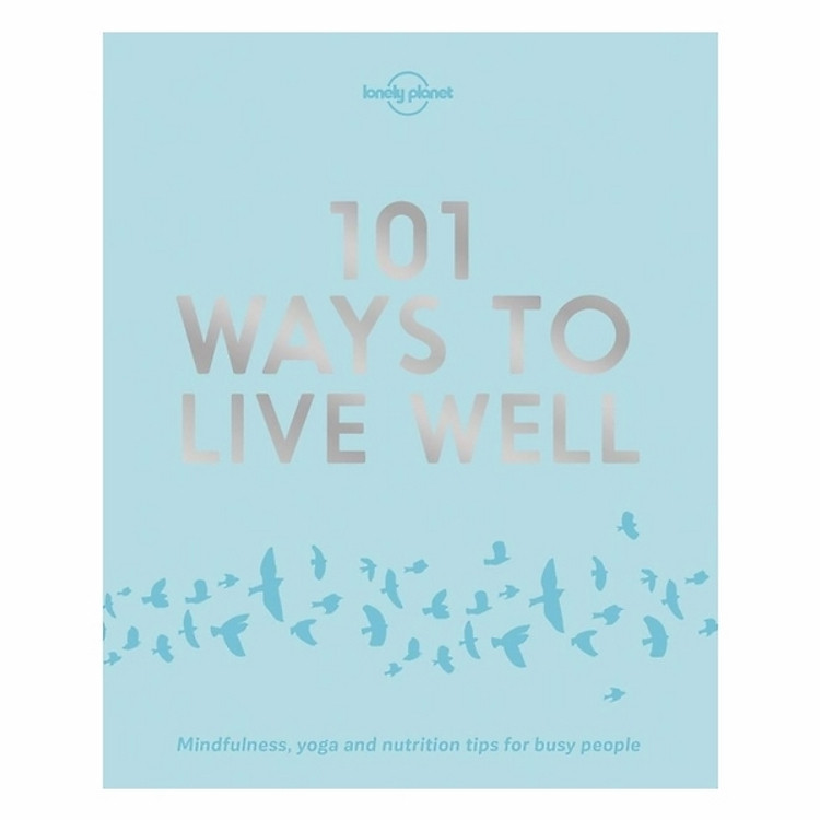 101 Ways To Live Well