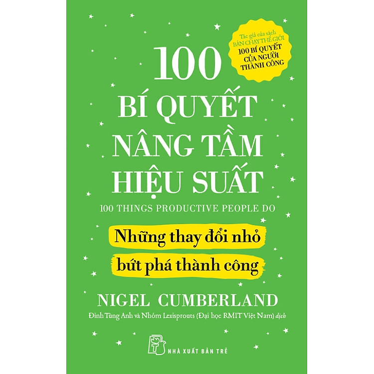 100 Bí Quyết Nâng Tầm Hiệu Suất – Những Thay Đổi Nhỏ Bứt Phá Thành Công