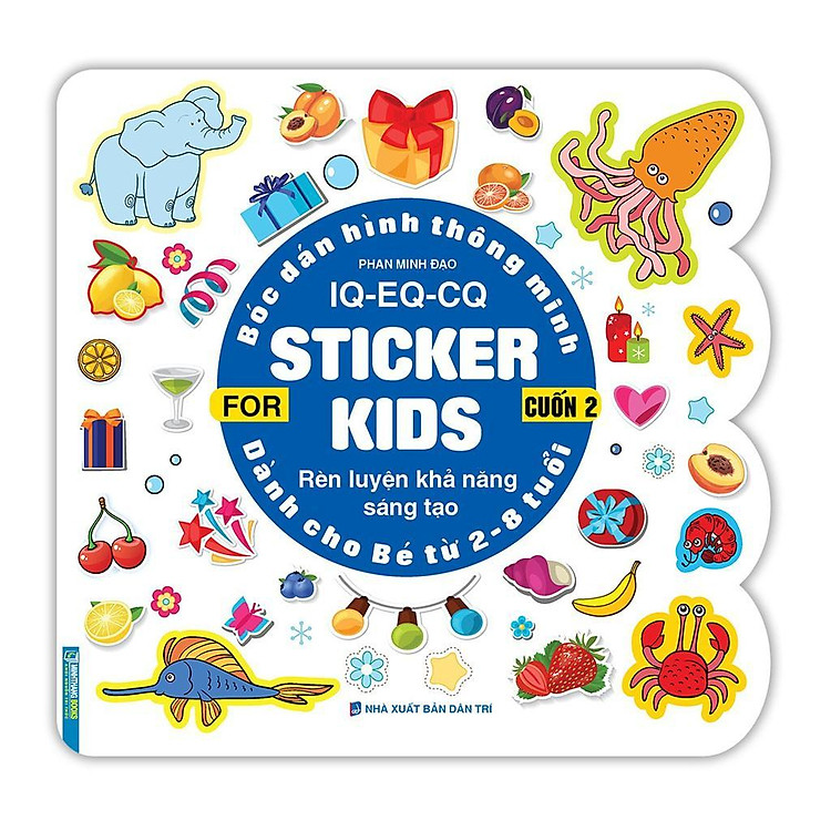 Bóc Dán Hình Thông Minh IQ EQ CQ – Sticker For Kids (Cuốn 2)