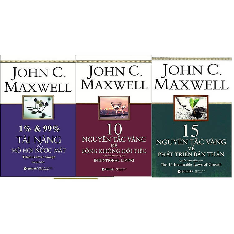 Combo Phát Triển Bản Thân Của John C.Maxwell: 1% & 99% – Tài Năng & Mồ Hôi Nước Mắt + 10 Nguyên Tắc Vàng Để Sống Không Hối Tiếc + 15 Nguyên Tắc Vàng Về Phát Triển Bản Thân