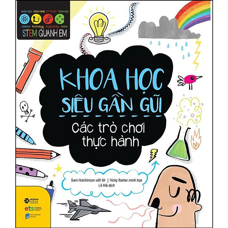 Stem Quanh Em – Khoa Học Siêu Gần Gũi (Tái Bản 2022)