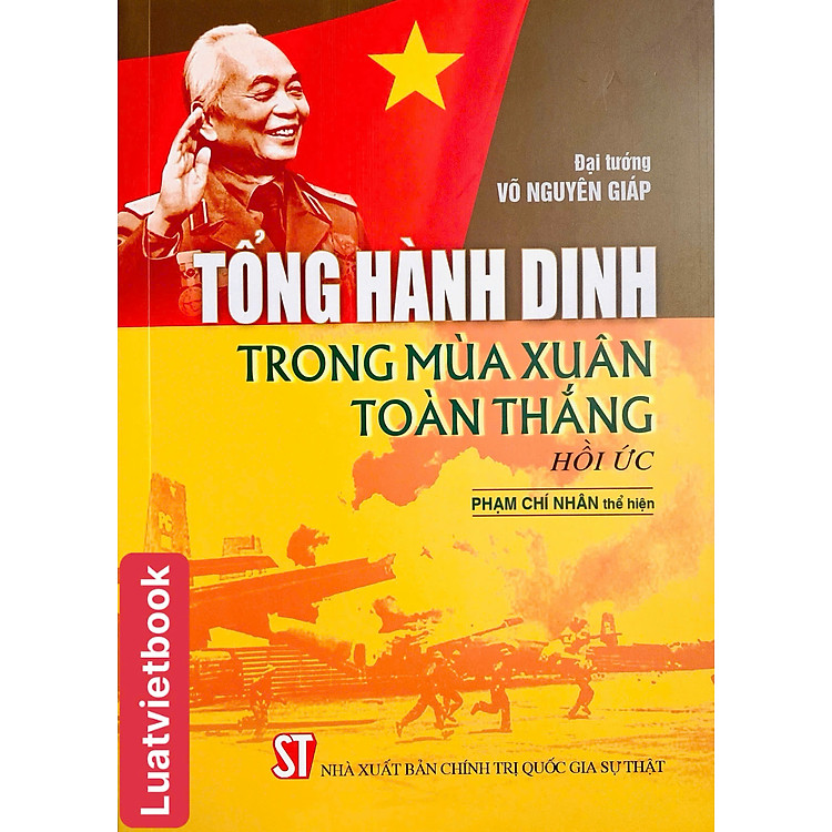 Tổng Hành Dinh Trong Mùa Xuân Toàn Thắng (hồi ức)