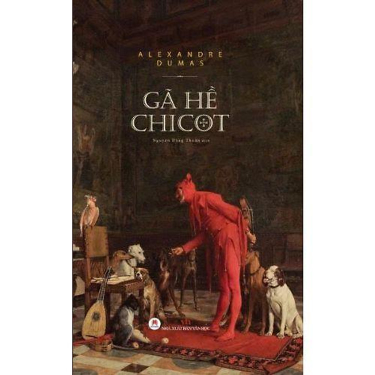 Gã Hề Chicot – Alexandre Dumas