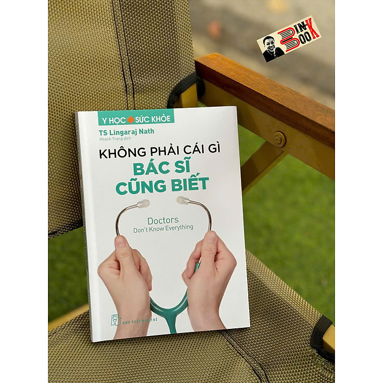 KHÔNG PHẢI CÁI GÌ BÁC SĨ CŨNG BIẾT