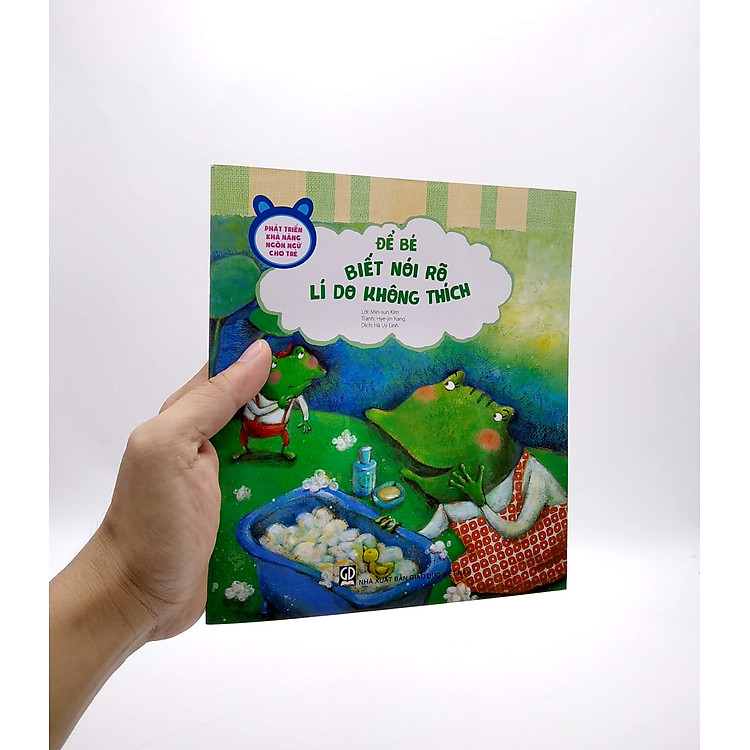 Phát Triển Khả Năng Ngôn Ngữ Cho Trẻ - Để Bé Biết Nói Rõ Lí Do Không Thích - Ảnh 3