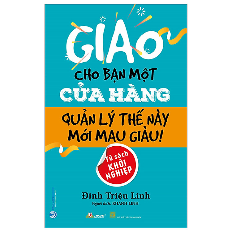 Giao Cho Bạn Một Cửa Hàng Quản Lý Thế Này Mới Mau Giàu