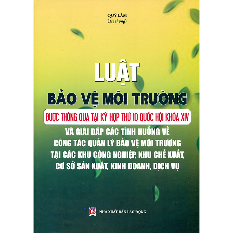 Sách Luật Bảo Vệ Môi Trường Và Công Tác Bảo Vệ Môi Trường Đối Với Các Cơ Quan, Tổ Chức, Ban Ngành