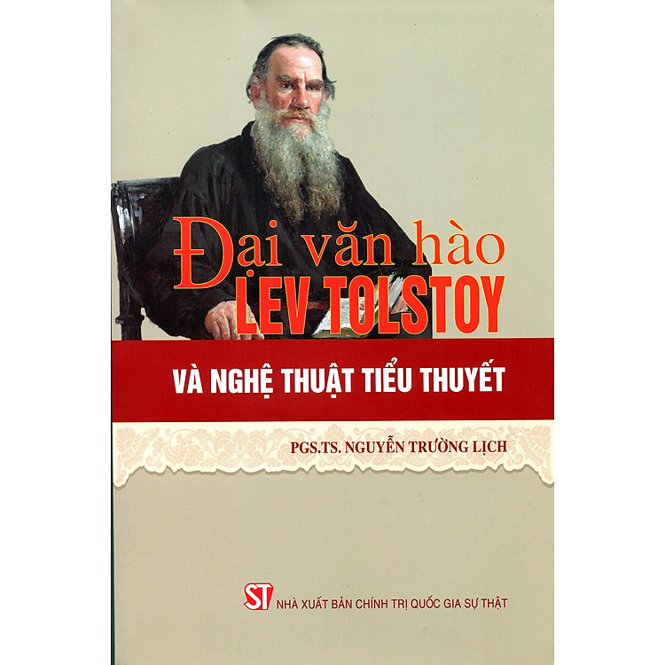Đại văn hào Lev Tolstoy và nghệ thuật tiểu thuyết