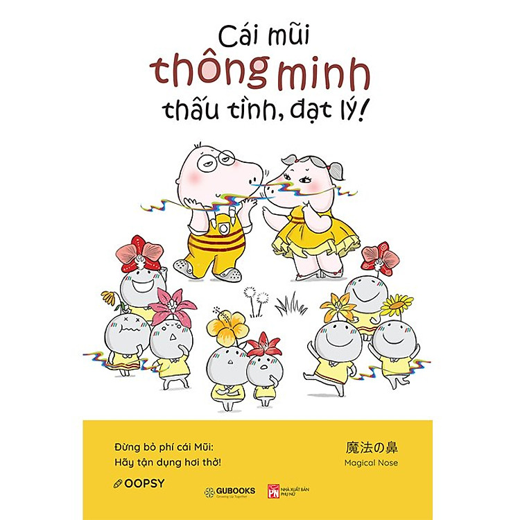 Sách Cái Mũi Thông Minh Thấu Tình Đạt Lý