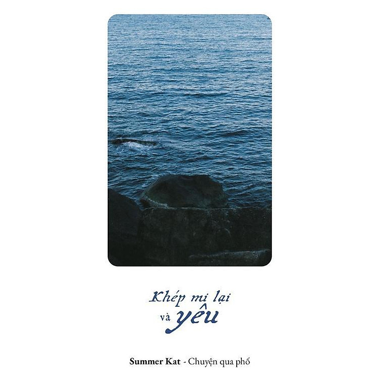 Khép Mi Lại Và Yêu - Summer Kat - Ảnh 4