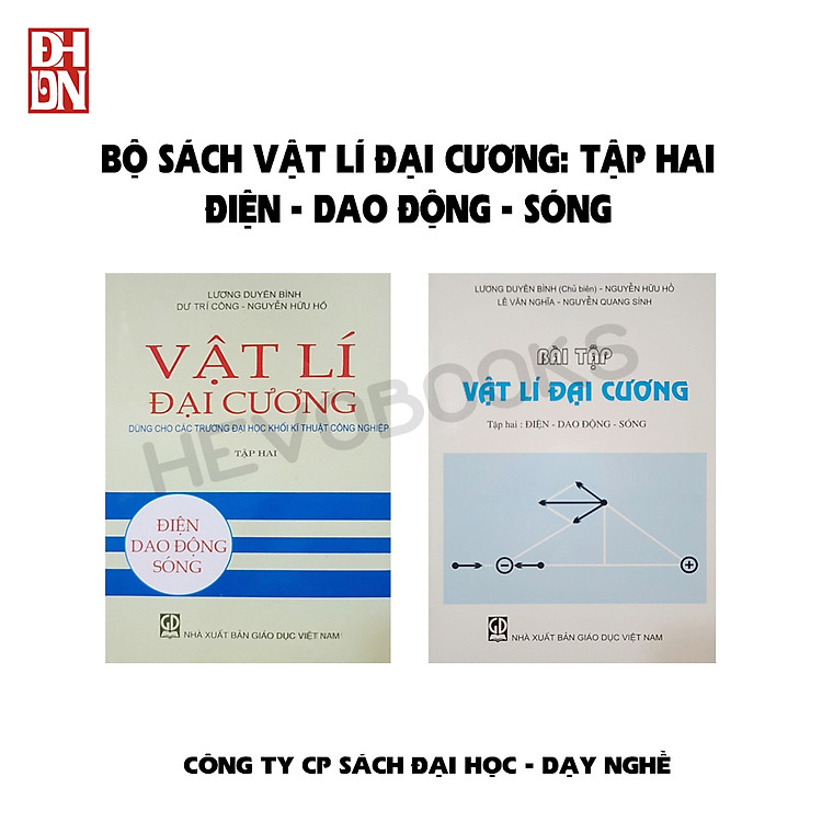 VẬT LÍ ĐẠI CƯƠNG – BÀI TẬP: TẬP HAI – ĐIỆN, DAO ĐỘNG, SÓNG