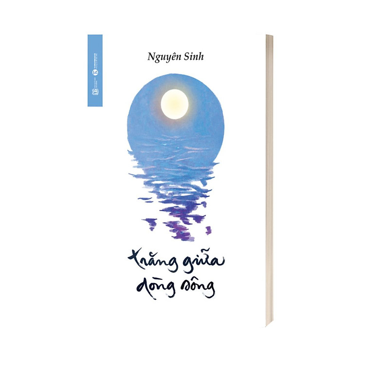 Trăng Giữa Dòng Sông - Nguyên Sinh - Ảnh 2