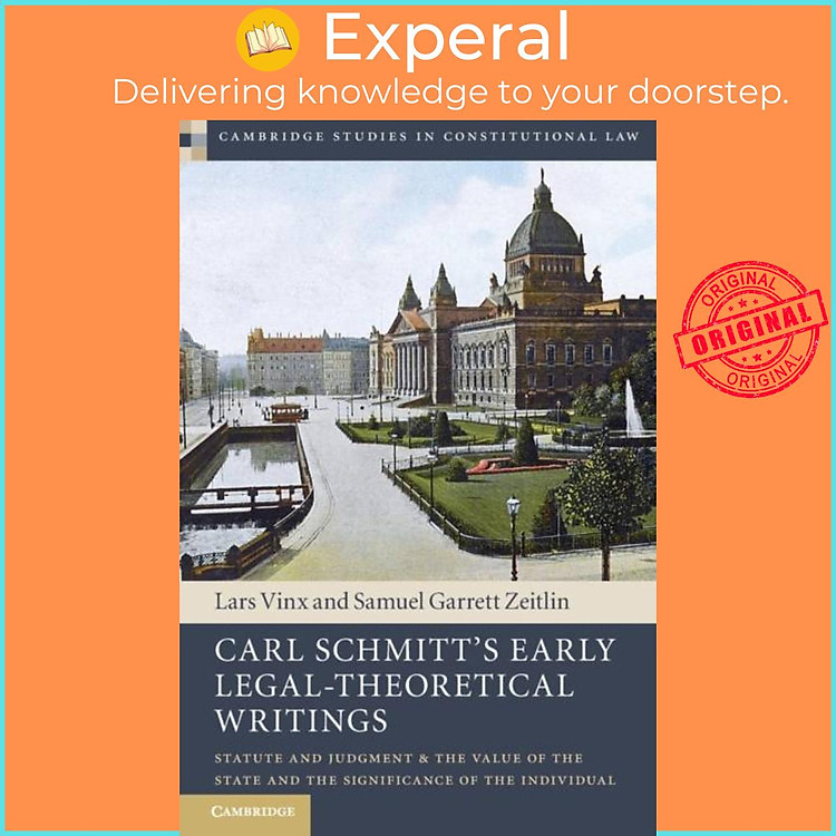 Sách - Carl Schmitt's Early Legal-Theoretical Writings - Statute and Judgment and the Value by (UK edition, paperback)