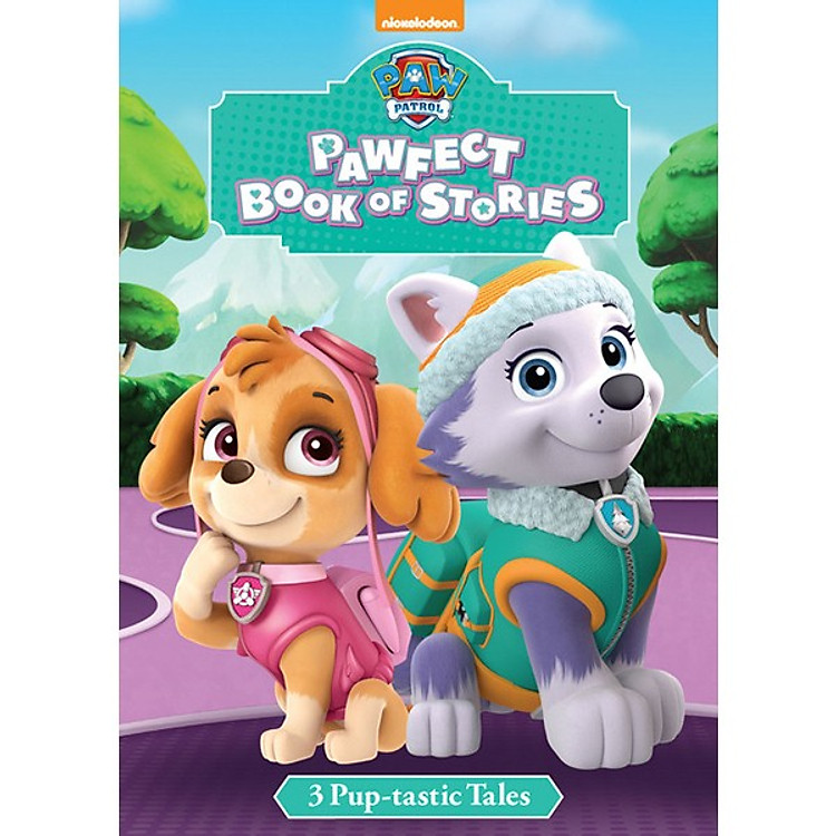 Sách Nickelodeon PAW Patrol PAWfect Book of Stories - Chú chó cứu hộ