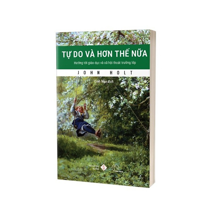 Tự Do và Hơn Thế Nữa – John Holt