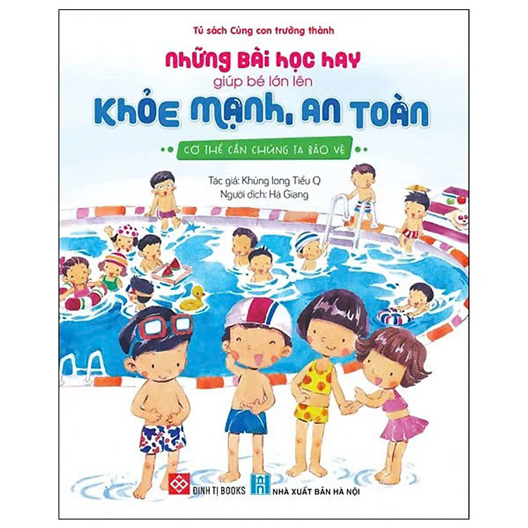 Những Bài Học Hay Giúp Bé Lớn Lên Khỏe Mạnh, An Toàn