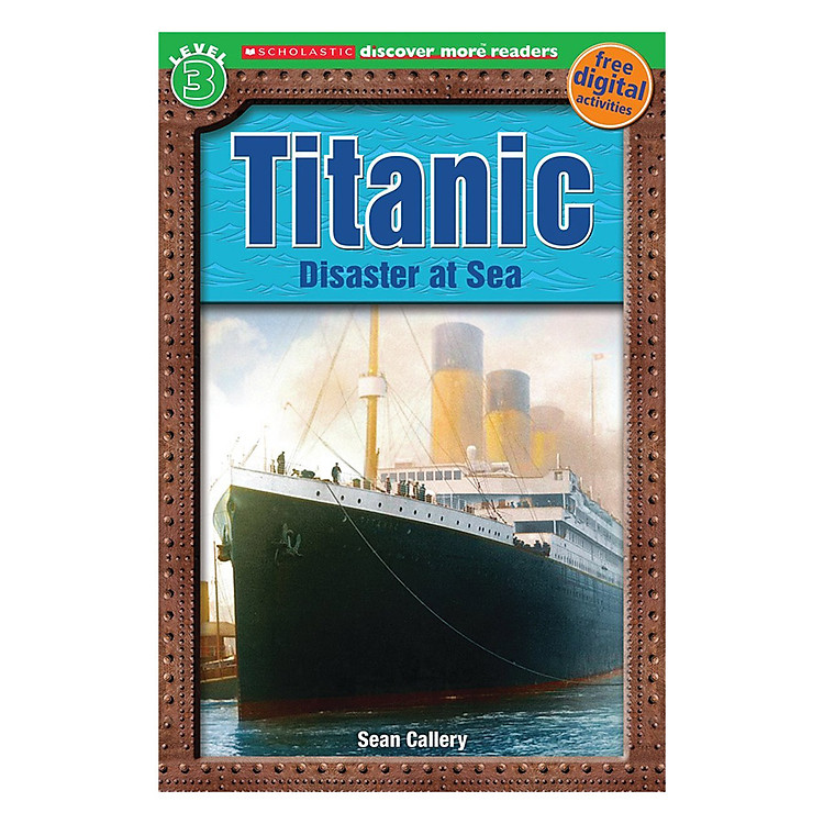 Sách Scholastic Discover More Reader Lvl 3: Titanic