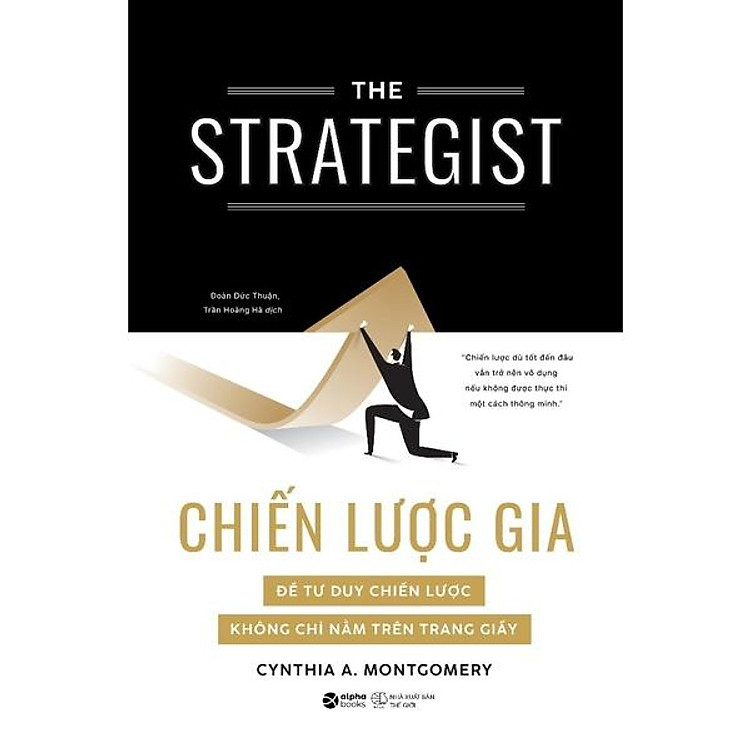 The Strategist - Chiến Lược Gia - Để Tư Duy Chiến Lược Không Chỉ Nằm Trên Trang Giấy - Bản Quyền