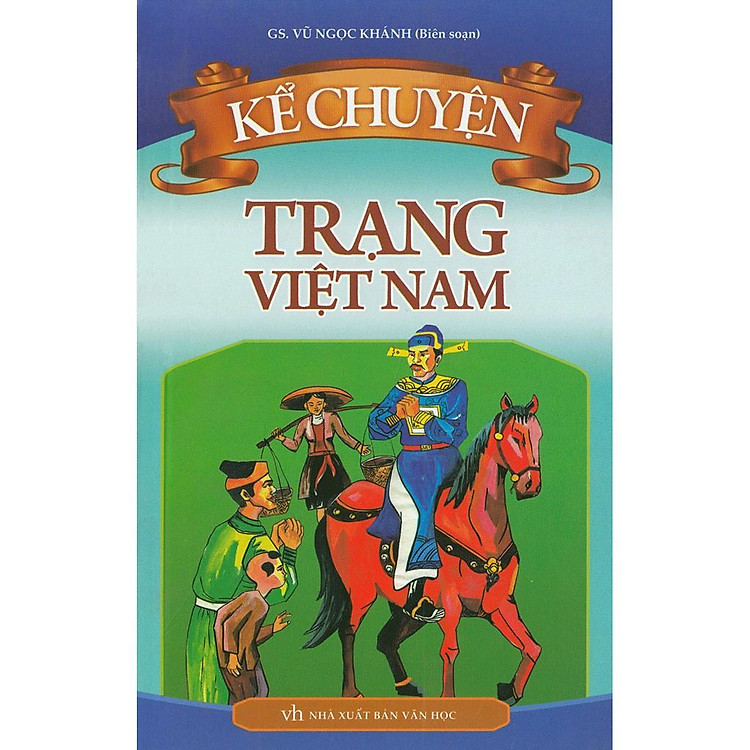 Kể Chuyện Trạng Việt Nam