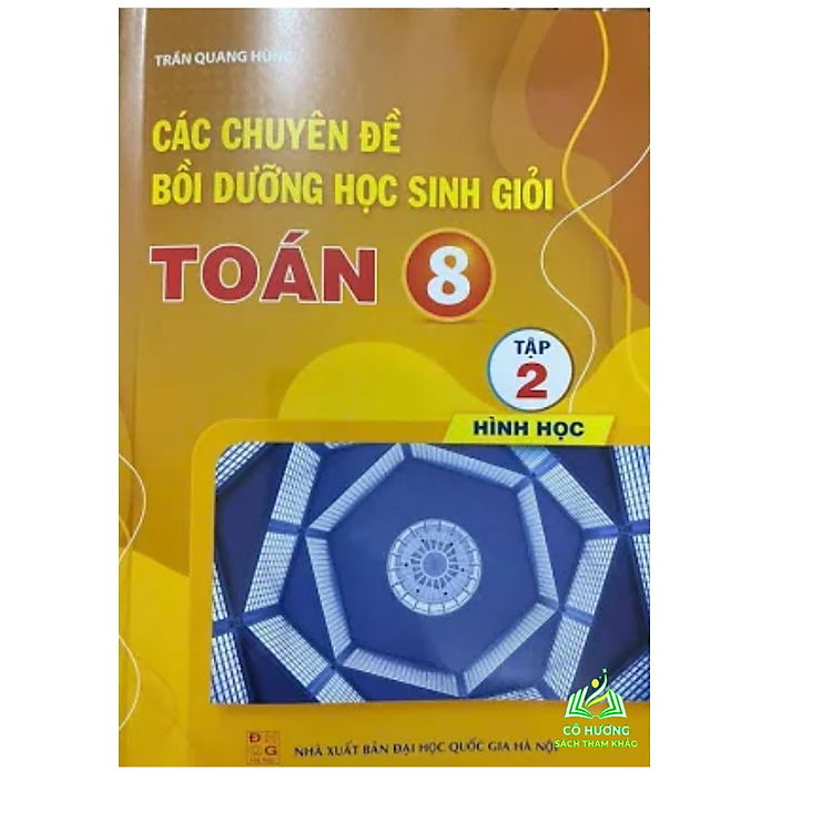 Các Chuyên Đề Bồi Dưỡng Học Sinh Giỏi Toán 8 Tập 2 – Hình Học