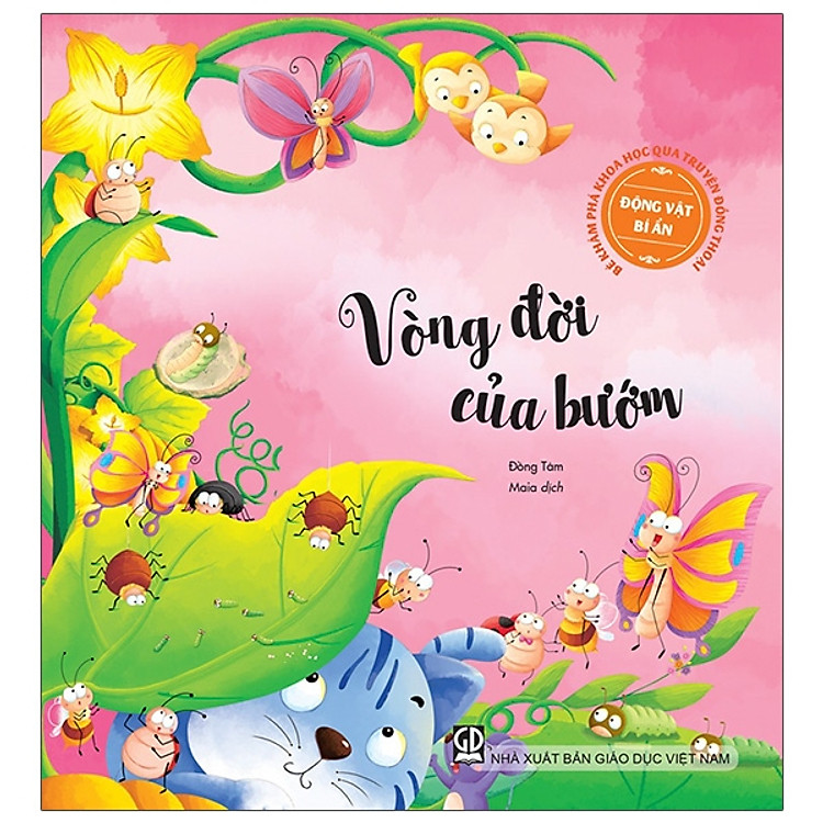 Bé Khám Phá Khoa Học Qua Truyện Đồng Thoại - Động Vật Bí Ẩn: Vòng Đời Của Bướm