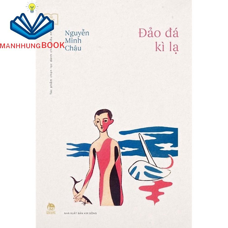 Đảo đá kì lạ (Kỉ niệm 60 năm NXB Kim Đồng)