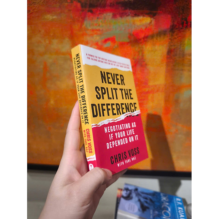 Never Split the Difference: Negotiating As If Your Life Depended On It - Ảnh 4