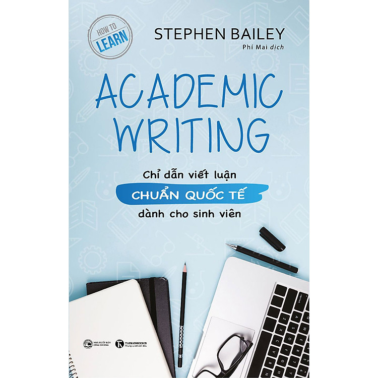 Academic Writing – Chỉ Dẫn Viết Luận Chuẩn Quốc Tế Dành Cho Sinh Viên