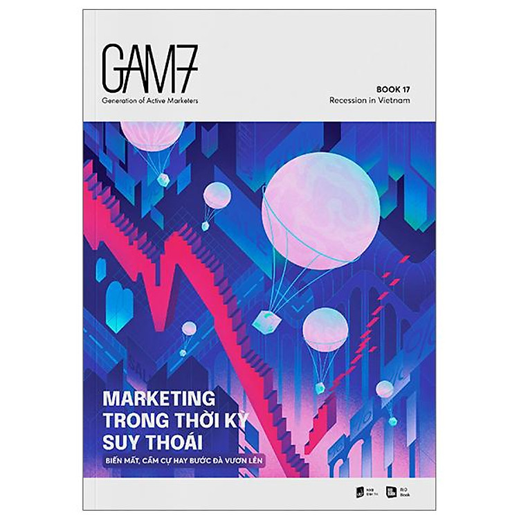Gam7 Book No.17 – Marketing Trong Thời Kỳ Suy Thoái