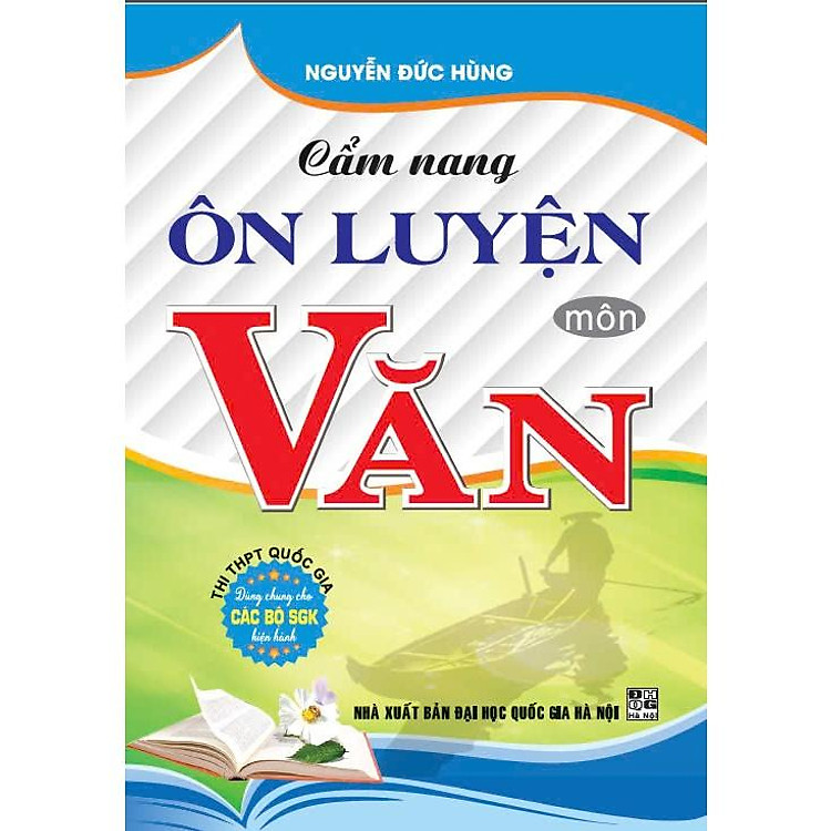 Cẩm Nang Ôn Luyện Môn Văn (Thi THPT Quốc Gia)