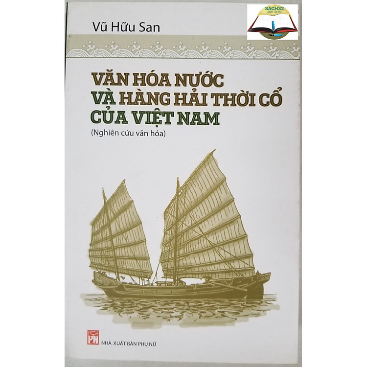 Văn Hóa Nước Và Hàng Hải Thời Cổ Của Việt Nam