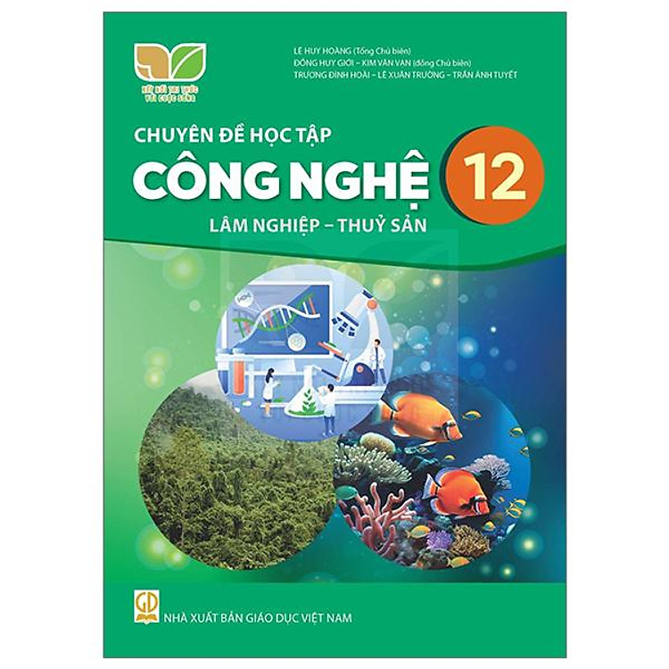 Giáo Khoa Chuyên Đề Học Tập Công Nghệ 12 - Lâm Nghiệp - Thủy Sản (Kết Nối) - Ảnh 2