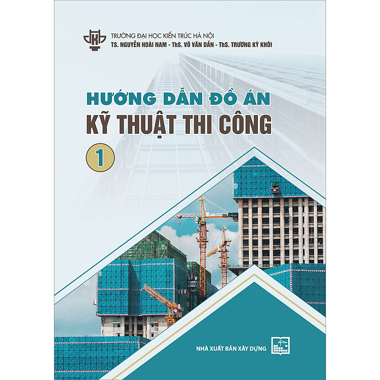 Sách Hướng Dẫn Đồ Án Kỹ Thuật Thi Công 1