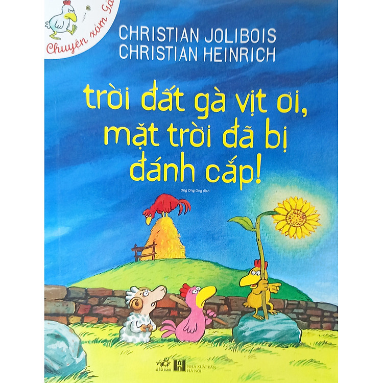 Chuyện Xóm Gà – Trời Đất Gà Vịt Ơi, Mặt Trời Đã Bị Đánh Cắp