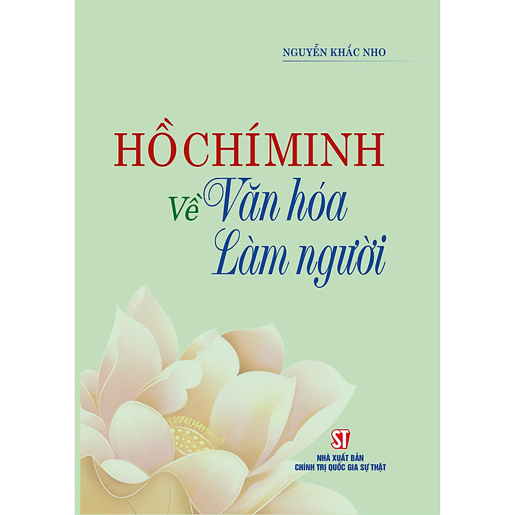 Hồ Chí Minh về văn hoá làm người