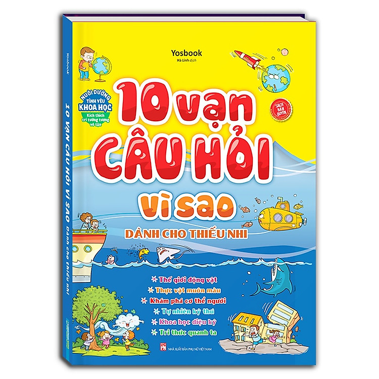 10 Vạn Câu Hỏi Vì Sao (Dành Cho Thiếu Nhi)
