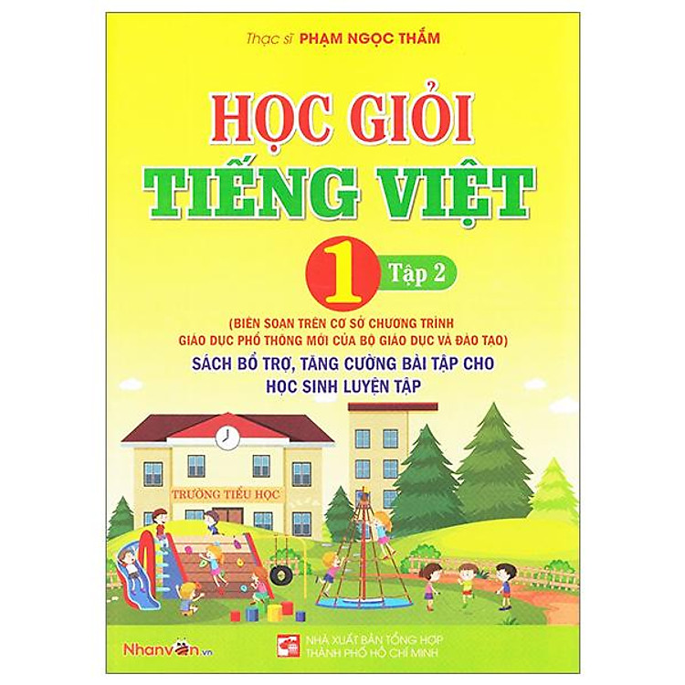 Học Giỏi Tiếng Việt 1 - Tập 2 (Sách Bổ Trợ, Tăng Cường Bài Tập Cho Học Sinh Luyện Tập)