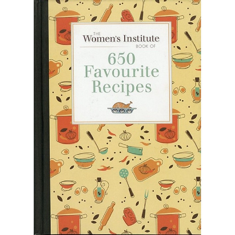 The Women's Institute Book of 650 Favourite Recipes