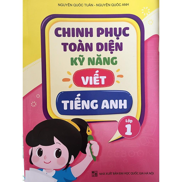 Chinh phục toàn diện kỹ năng viết tiếng Anh – Lớp 1