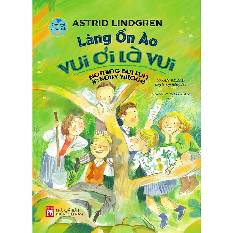 Làng Ồn Ào Vui Ơi Là Vui – Nothing But Fun In Noisy Village