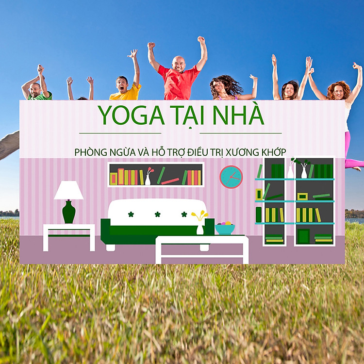 Khóa Học Yoga Tại Nhà - Phòng Ngừa Và Hỗ Trợ Điều Trị Xương Khớp