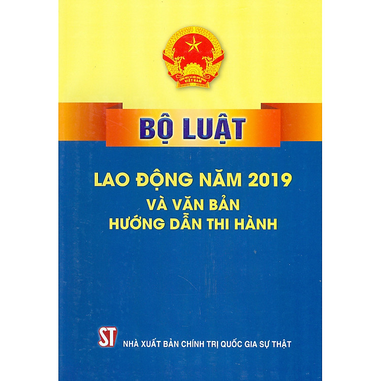 Sách Bộ Luật Lao Động Năm 2019 Và Văn Bản Hướng Dẫn Thi Hành