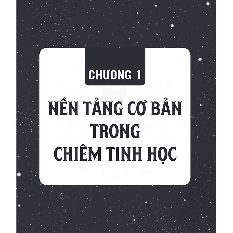 Chiêm Tinh Học Cơ Bản - Luận Giải Cuộc Đời Qua Biểu Đồ Chiêm Tinh - Ảnh 4
