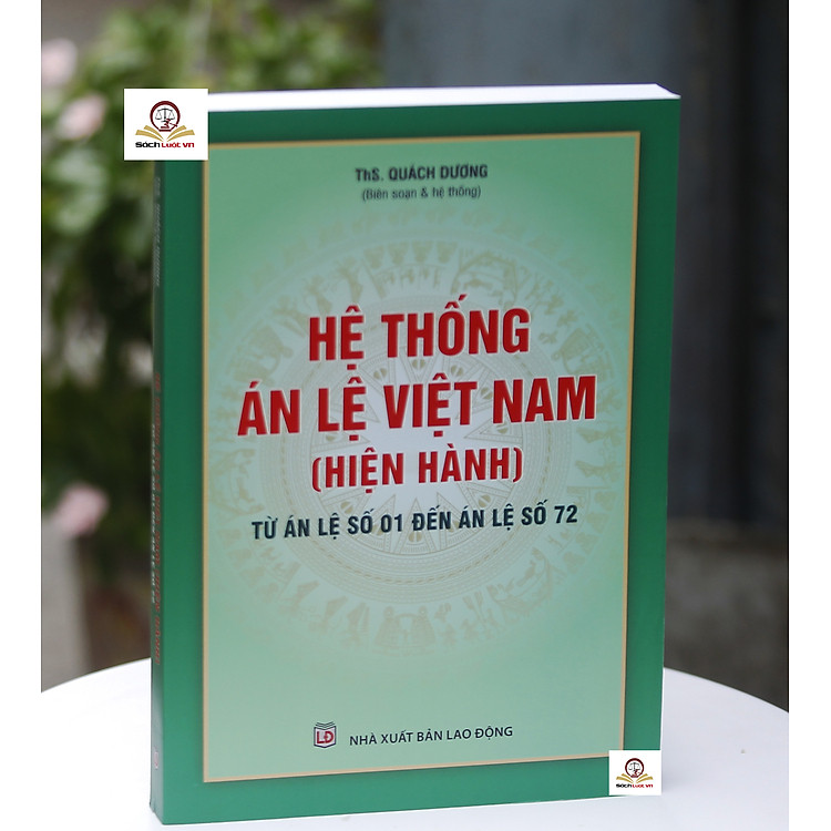 Hệ thống Án lệ Việt Nam (Hiện hành) – Từ Án lệ số 01 đến Án lệ số 72